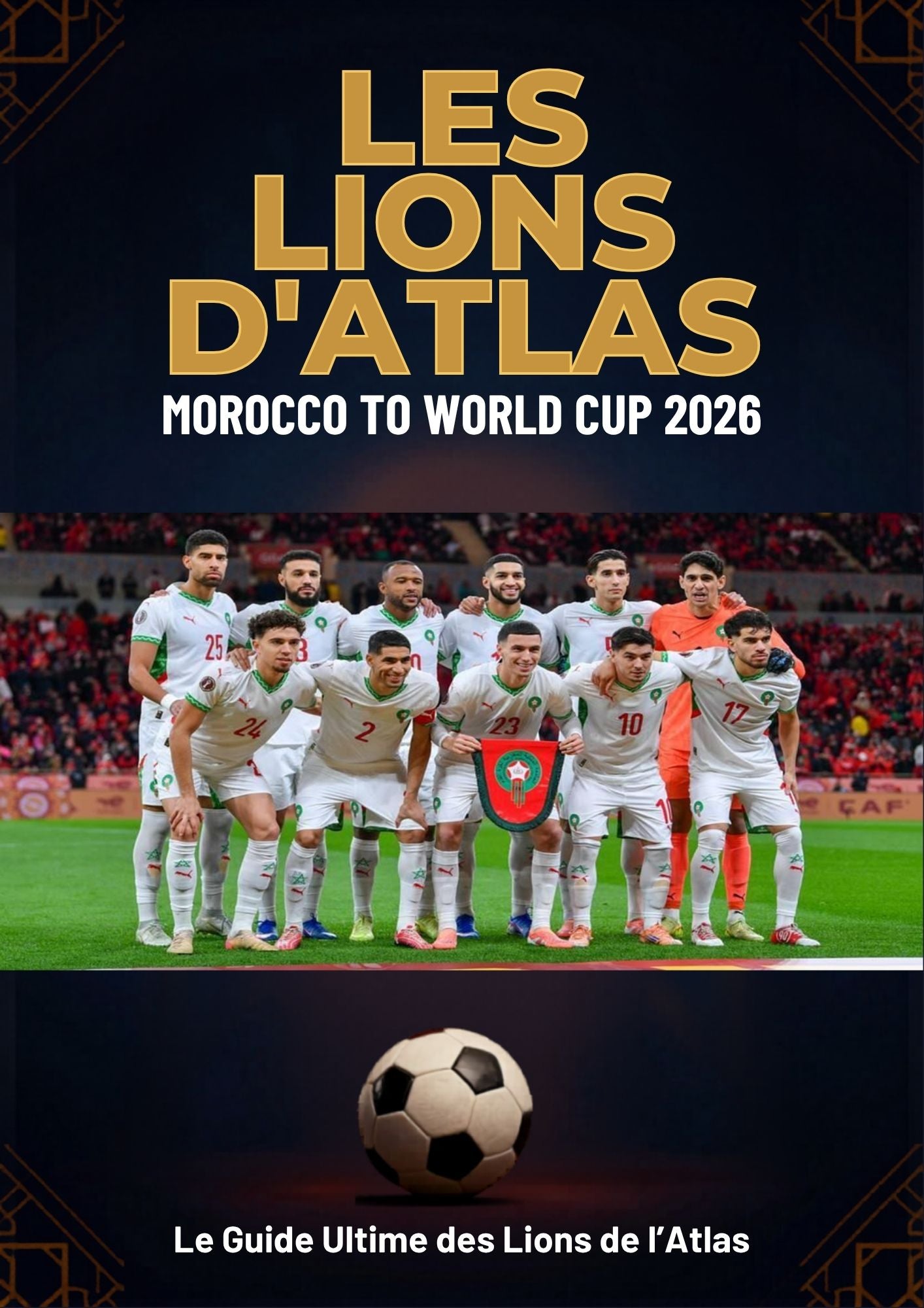 Ebook Lions de l'Atlas – Guide Supporters Maroc Coupe du Monde 2026 PDF