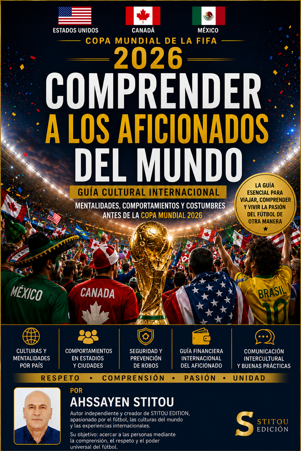 COMPRENDER A LOS AFICIONADOS DEL MUNDO-COPA MUNDIAL DE LA FIFA 2026 –